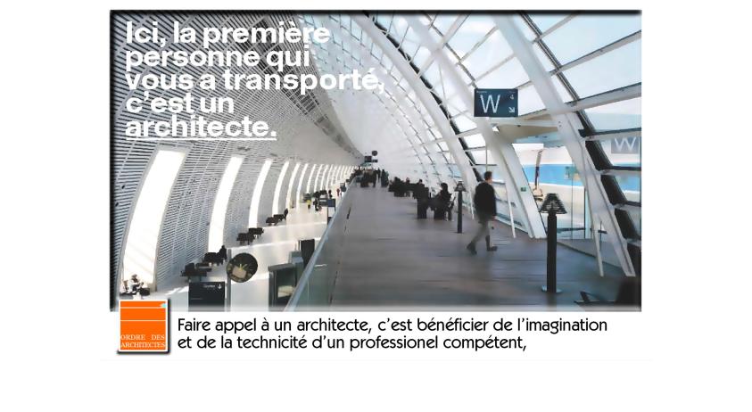 Ici, la première personne qui vous a transporté, c'est un architecte.