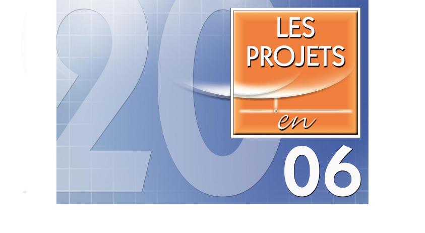 DIVERS PROJETS EN 2006.