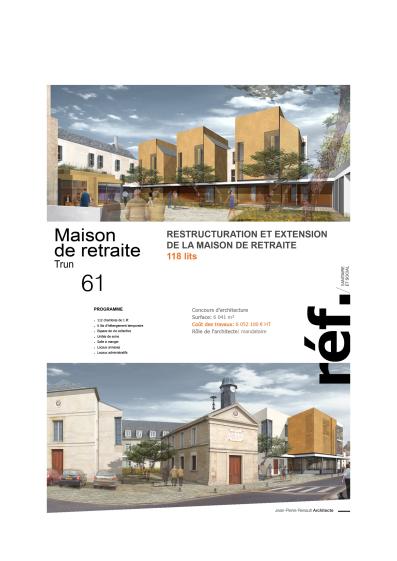 Participation à un concours d'architecture dans le cadre de l'extension et restructuration de la maison de retraite Trun - Projet non sélectionné
