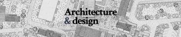 ARCHITECTURE & DESIGN