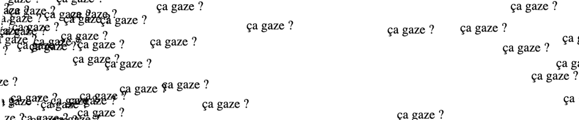ça gaze ? 
