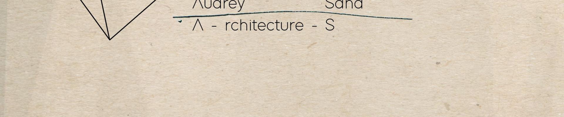 Audrey Sand ArchitectureS