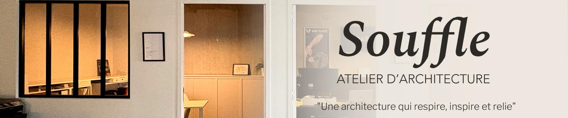 Souffle | Atelier d'architecture - "Une architecture qui respire, inspire et relie"